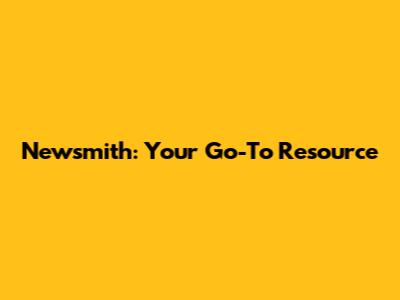 Newsmith: Your Go-To Resource