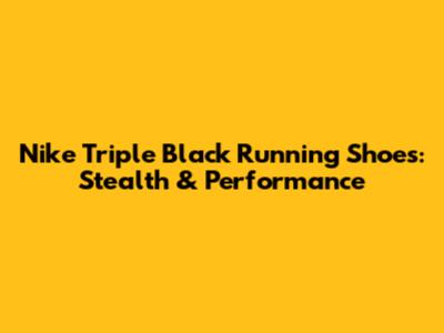 Nike Triple Black Running Shoes: Stealth & Performance
