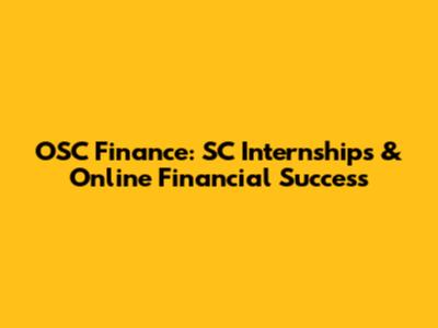 OSC Finance: SC Internships & Online Financial Success