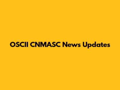 OSCII CNMASC News Updates