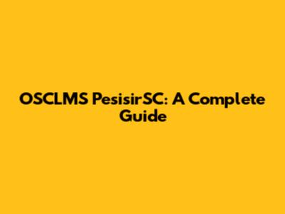 OSCLMS PesisirSC: A Complete Guide