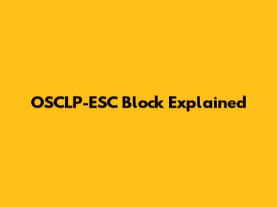 OSCLP-ESC Block Explained