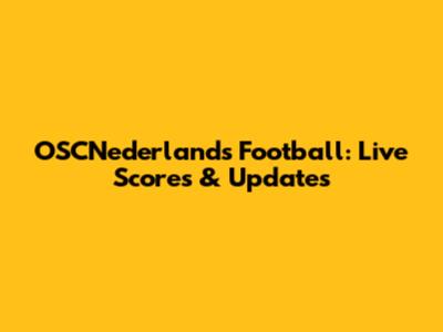 OSCNederlands Football: Live Scores & Updates