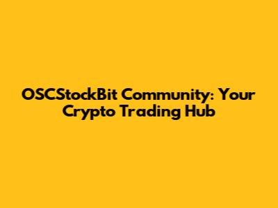 OSCStockBit Community: Your Crypto Trading Hub