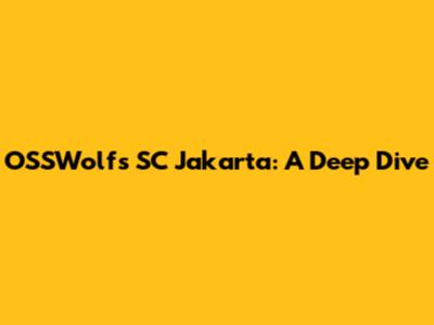 OSSWolf's SC Jakarta: A Deep Dive