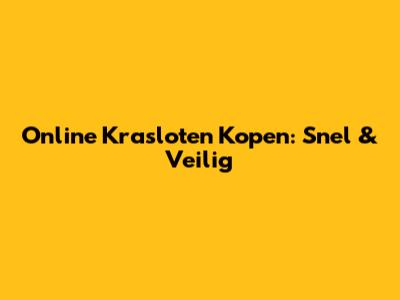 Online Krasloten Kopen: Snel & Veilig