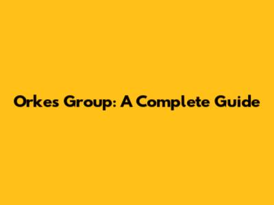 Orkes Group: A Complete Guide