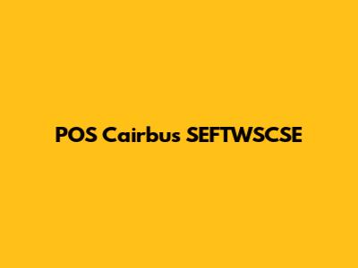 POS Cairbus SEFTWSCSE