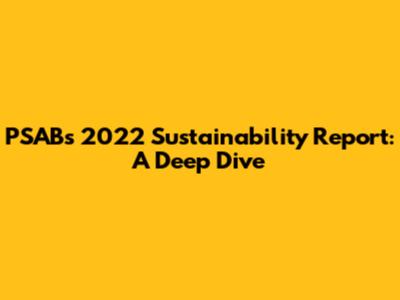 PSAB's 2022 Sustainability Report: A Deep Dive