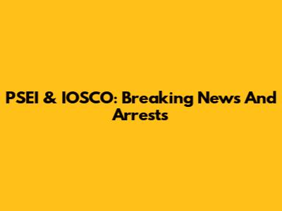 PSEI & IOSCO: Breaking News And Arrests