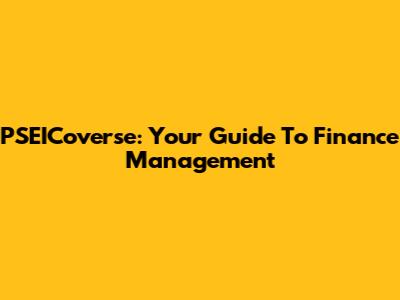 PSEICoverse: Your Guide To Finance Management