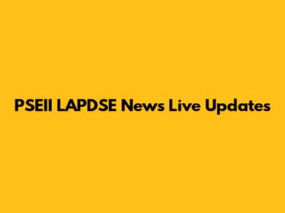 PSEII LAPDSE News Live Updates