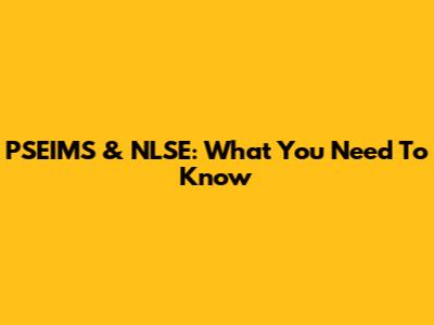 PSEIMS & NLSE: What You Need To Know