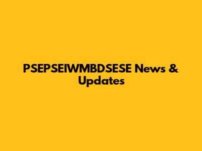 PSEPSEIWMBDSESE News & Updates