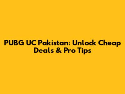 PUBG UC Pakistan: Unlock Cheap Deals & Pro Tips