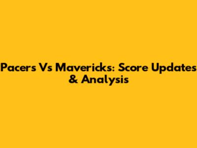 Pacers Vs Mavericks: Score Updates & Analysis