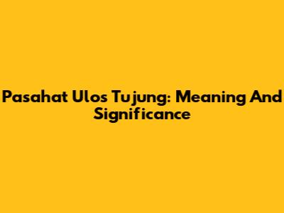 Pasahat Ulos Tujung: Meaning And Significance