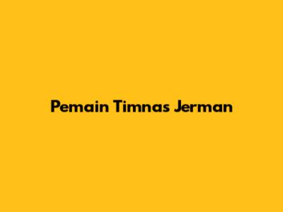 Pemain Timnas Jerman