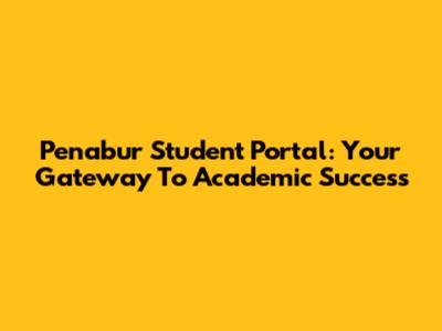 Penabur Student Portal: Your Gateway To Academic Success