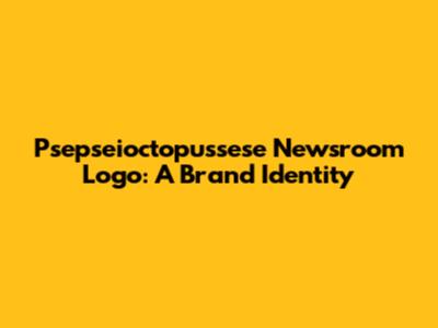 Psepseioctopussese Newsroom Logo: A Brand Identity
