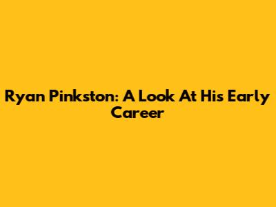 Ryan Pinkston: A Look At His Early Career
