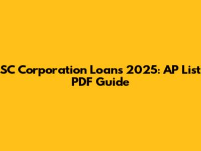 SC Corporation Loans 2025: AP List PDF Guide