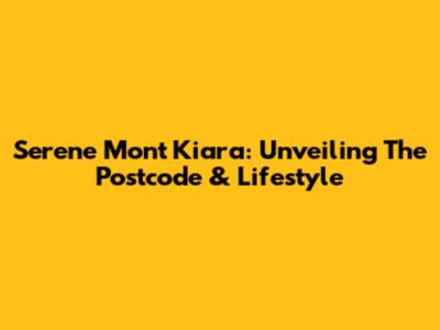 Serene Mont Kiara: Unveiling The Postcode & Lifestyle