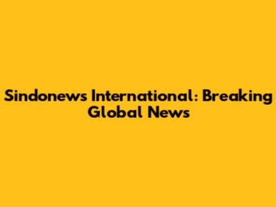Sindonews International: Breaking Global News