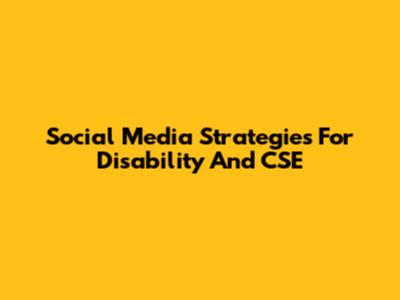 Social Media Strategies For Disability And CSE
