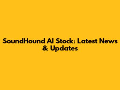 SoundHound AI Stock: Latest News & Updates