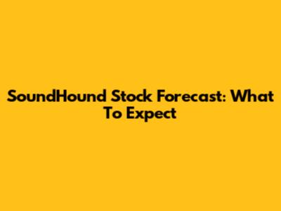 SoundHound Stock Forecast: What To Expect