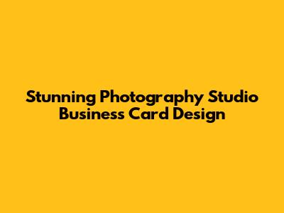 Stunning Photography Studio Business Card Design