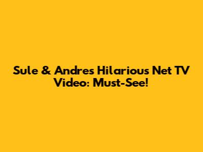Sule & Andre's Hilarious Net TV Video: Must-See!