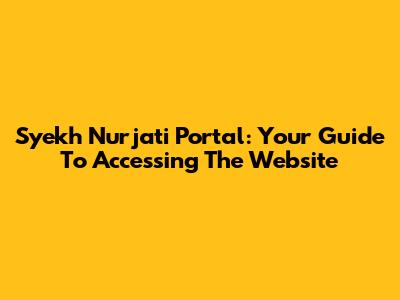 Syekh Nurjati Portal: Your Guide To Accessing The Website
