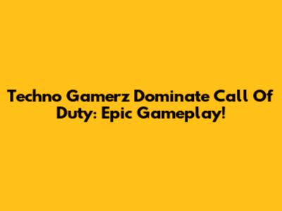 Techno Gamerz Dominate Call Of Duty: Epic Gameplay!