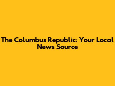 The Columbus Republic: Your Local News Source