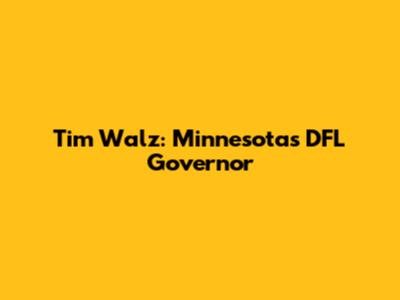 Tim Walz: Minnesota's DFL Governor