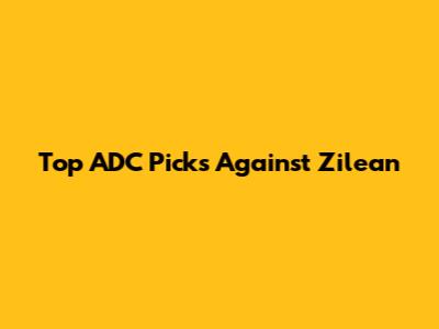 Top ADC Picks Against Zilean