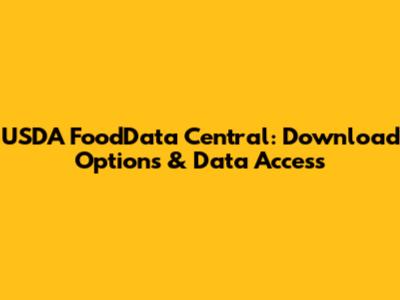 USDA FoodData Central: Download Options & Data Access