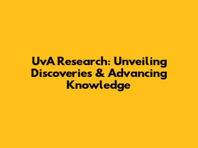 UvA Research: Unveiling Discoveries & Advancing Knowledge
