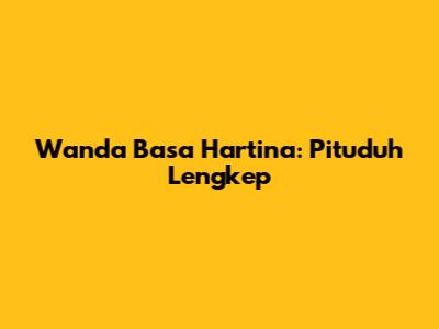 Wanda Basa Hartina: Pituduh Lengkep