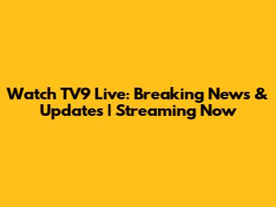 Watch TV9 Live: Breaking News & Updates | Streaming Now