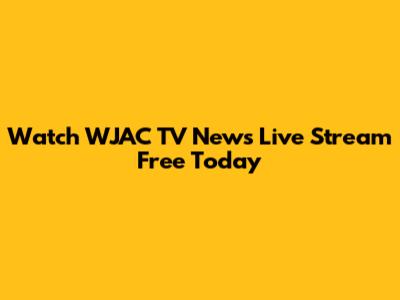 Watch WJAC TV News Live Stream Free Today