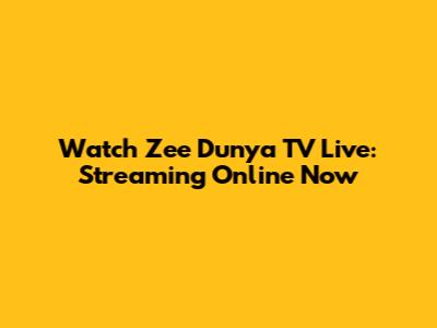 Watch Zee Dunya TV Live: Streaming Online Now