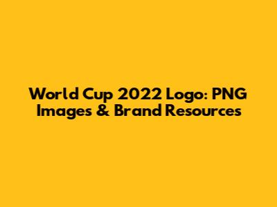 World Cup 2022 Logo: PNG Images & Brand Resources