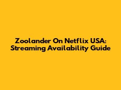 Zoolander On Netflix USA: Streaming Availability Guide